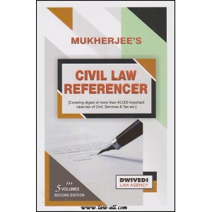 Dwivedi Law Agency's Civil Law Referencer by Adv. S. K. Mukherjee (5 Vols.)